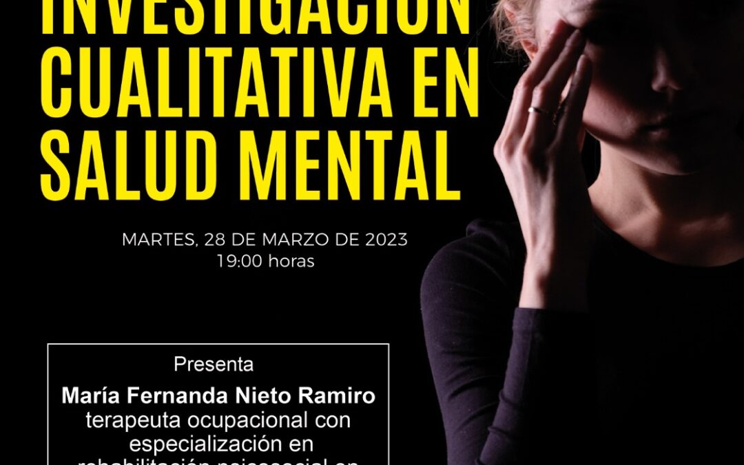 1ª Sesión Técnica: Investigación cualitativa en salud mental