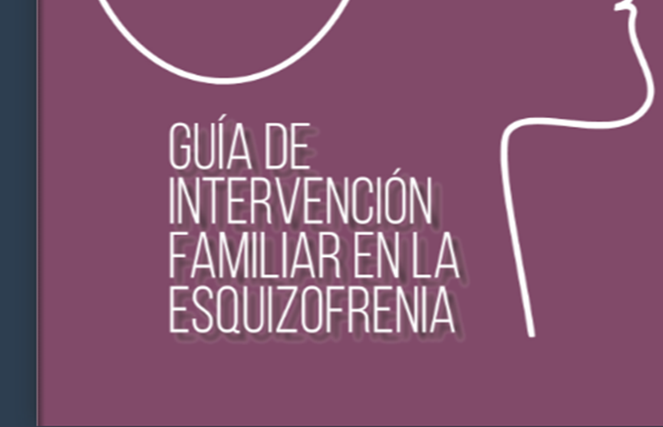 Publicamos la Guía de Intervención Familiar en la Esquizofrenia