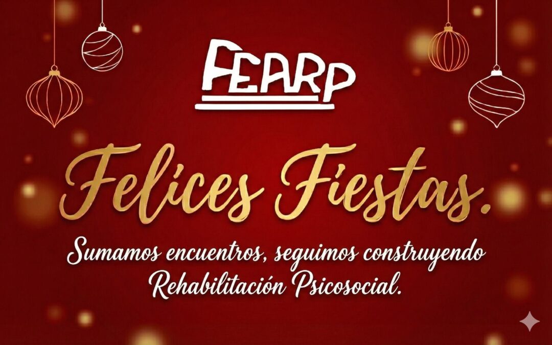 La Federación Española de Asociaciones de Rehabilitación Psicosocial os desea felices fiestas